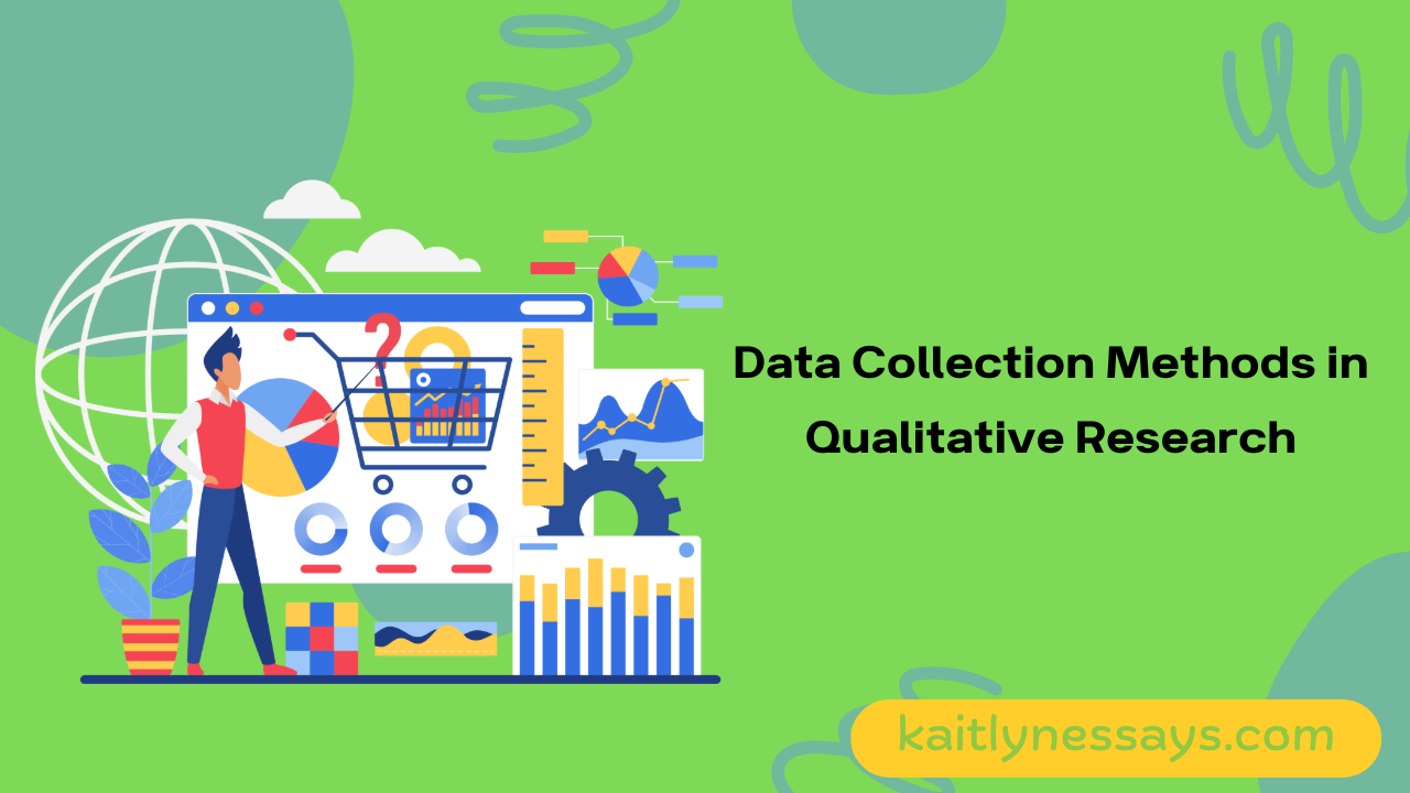 Data Collection Methods in Qualitative Research – Research Essays ...