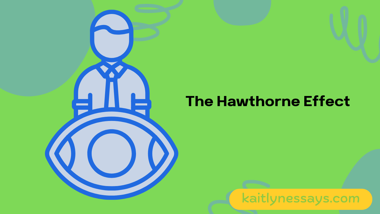 The Hawthorne Effect: Understanding its Origins, Implications, and ...