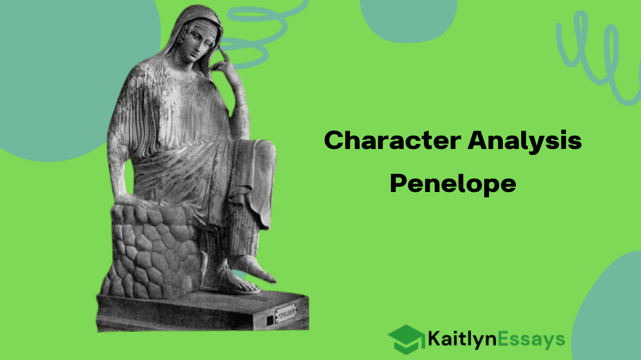 Character Analysis Penelope - Research Essays | Research Essays on Any ...